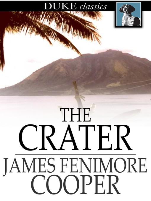 Title details for The Crater by James Fenimore Cooper - Available